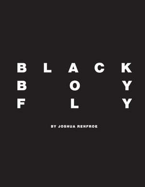 Renfroe, J: BLACK BOY FLY 2/E