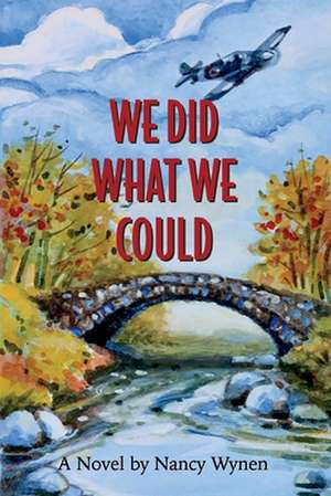 We Did What We Could de Nancy Wynen