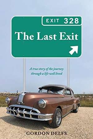 The Last Exit de Gordon Delfs