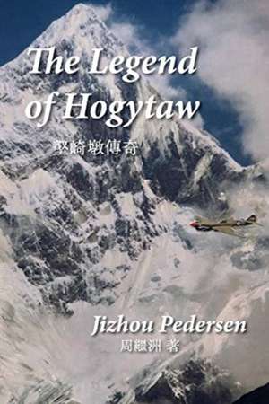 The Legend of Hogytaw de Jizhou Pedersen