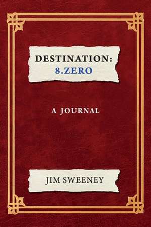 Sweeney, J: Destination: 8.Zero