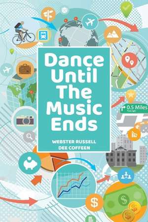 Dance Until the Music Ends de Webster Russell