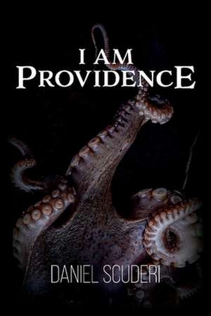 I Am Providence de Daniel Scuderi