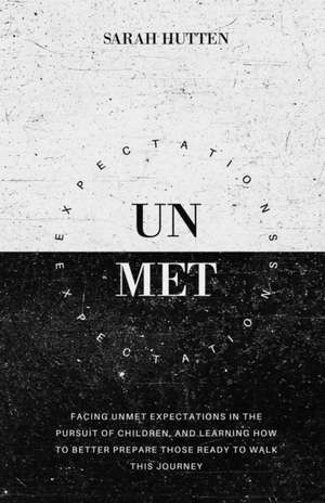 Unmet Expectations de Sarah Hutten