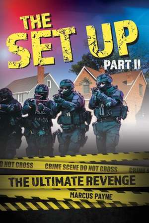 The Set Up Part II: The Ultimate Revenge Volume 2 de Marcus Payne