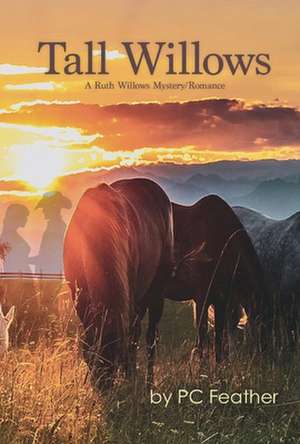 Feather, P: Tall Willows