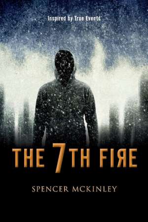 The 7th Fire de Spencer McKinley