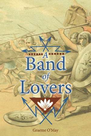 A Band of Lovers de Graeme O'May