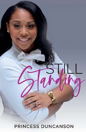 Still Standing de Princess Duncanson