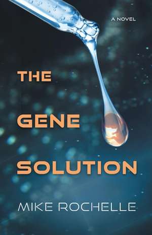 Rochelle, M: Gene Solution
