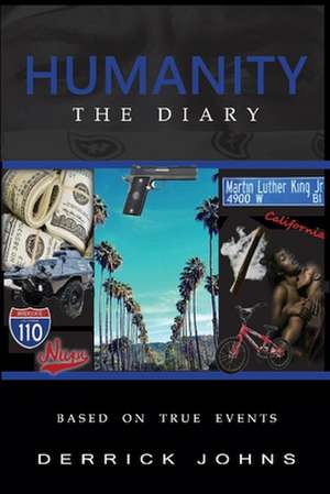 Humanity: The Diary de Derrick Johns