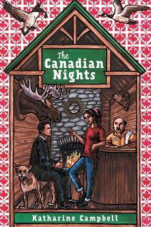 The Canadian Nights de Katharine Campbell