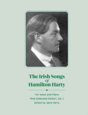 The Irish Songs of Hamilton Harty, Vol. 1 de Jane Harty