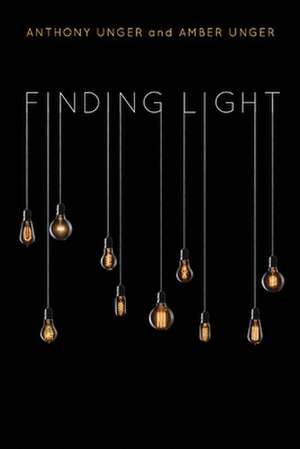 Finding Light de Anthony Unger