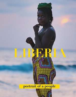 Liberia Portrait of a People de Claude Peafrey