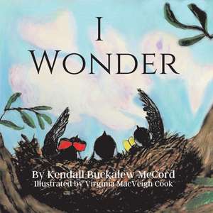 I Wonder de Kendall McCord