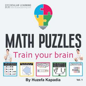 Math Puzzles: Train your brain de Huzefa Kapadia