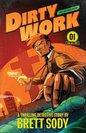 Dirty Work de Brett Sody