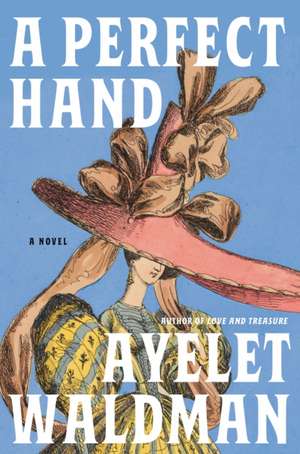A Perfect Hand de Ayelet Waldman