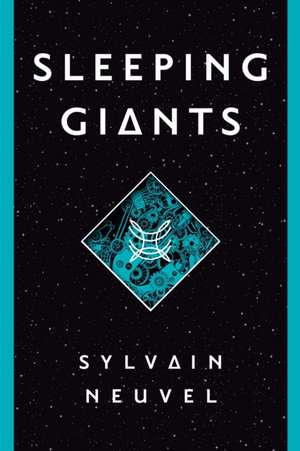 Sleeping Giants de Sylvain Neuvel