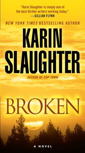 Broken de Karin Slaughter