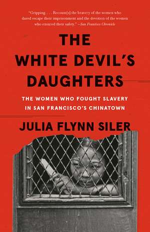 The White Devil's Daughters de Julia Flynn Siler