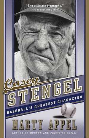 Casey Stengel de Marty Appel