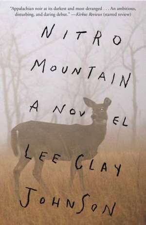 Nitro Mountain de Lee Clay Johnson