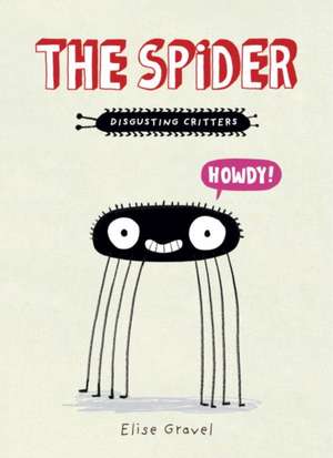 The Spider de Elise Gravel