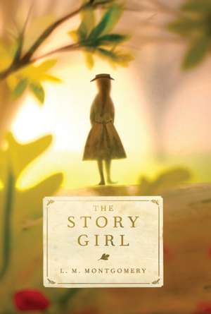 The Story Girl de L M Montgomery