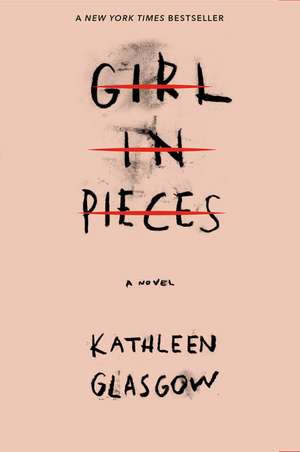 Girl in Pieces de Kathleen Glasgow