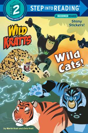 Wild Cats! (Wild Kratts) de Chris Kratt