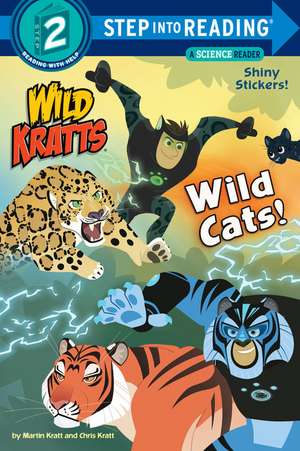 Wild Cats! de Chris Kratt