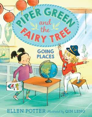 Piper Green and the Fairy Tree: Going Places de Ellen Potter