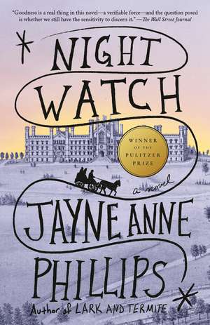 Night Watch de Jayne Anne Phillips