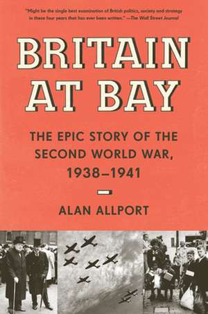 Britain at Bay de Alan Allport