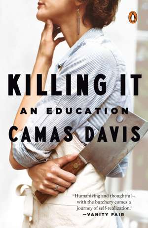 Killing It de Camas Davis