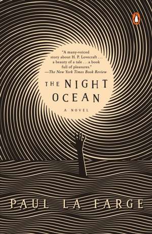 The Night Ocean de Paul La Farge