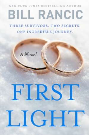 First Light de Bill Rancic