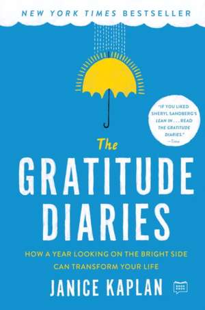 The Gratitude Diaries de Janice Kaplan