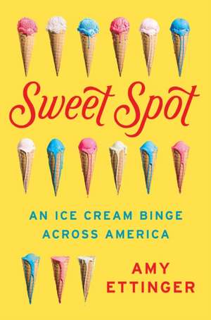 Sweet Spot de Amy Ettinger