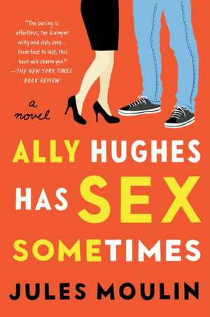 Ally Hughes Has Sex Sometimes de Jules Moulin