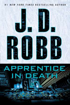 Apprentice in Death de J. D. Robb