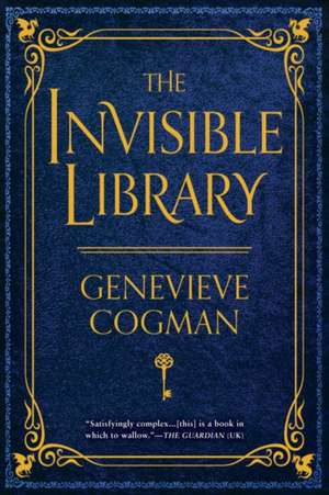 The Invisible Library de Genevieve Cogman