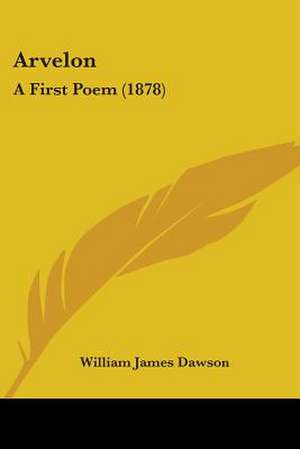 Arvelon de William James Dawson