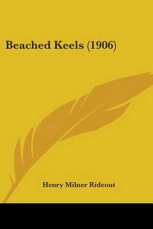 Beached Keels (1906) de Henry Milner Rideout