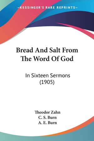 Bread And Salt From The Word Of God de Theodor Zahn