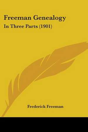 Freeman Genealogy de Frederick Freeman