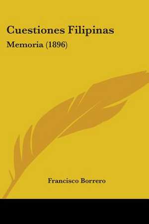 Cuestiones Filipinas de Francisco Borrero