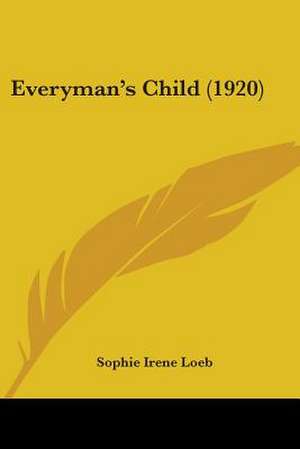 Everyman's Child (1920) de Sophie Irene Loeb